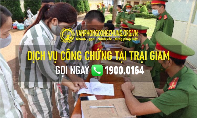 Dịch vụ công chứng tại trại giam