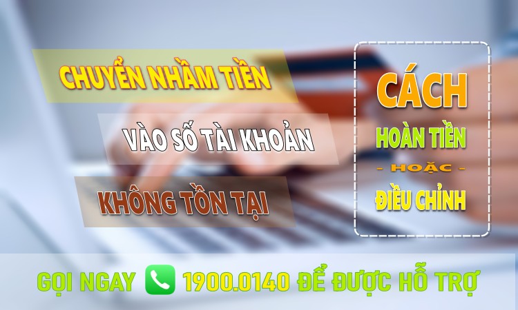 chuyển tiền vào số tài khoản không tồn tại