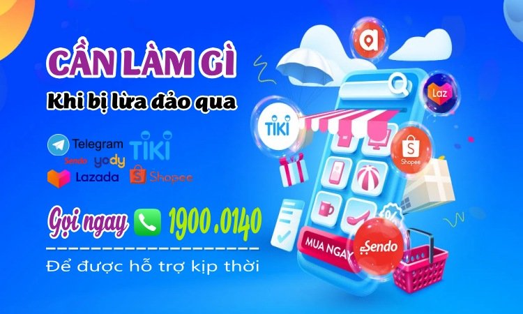 Cách lấy lại tiền khi bị lừa đảo trên Tiki, Lazada, Shopee, Yody, Telegram