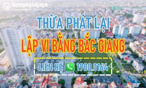 Dịch vụ lập vi bằng trọn gói ở Bắc Giang