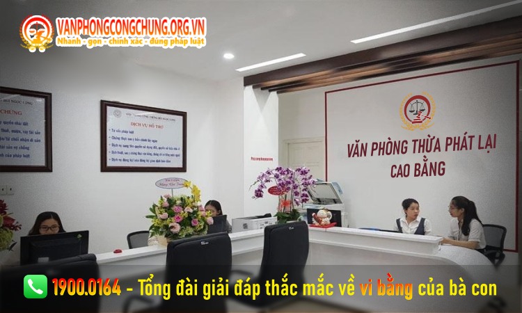 Dịch vụ lập vi bằng ở Văn phòng thừa phát lại Cao Bằng