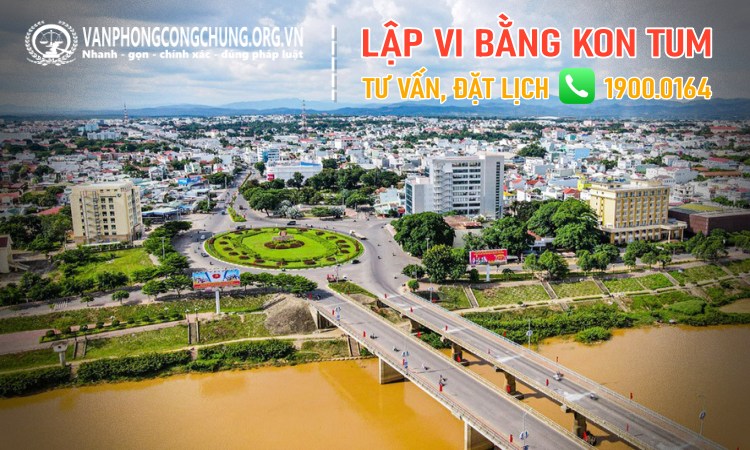 Thừa phát lại lập vi bằng Kon Tum