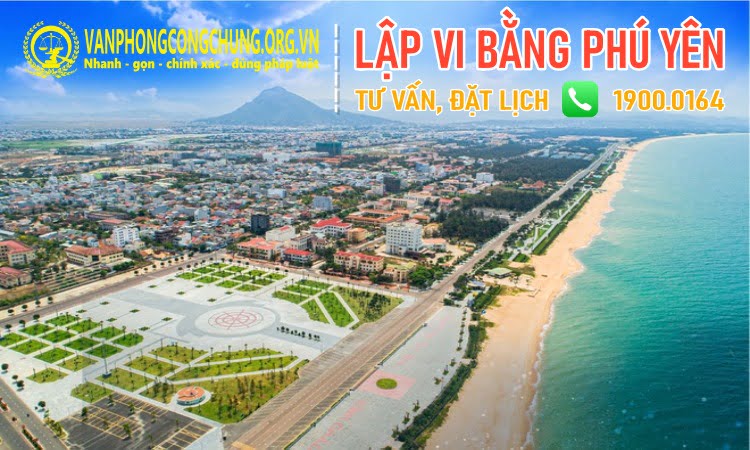 Thừa phát lại lập vi bằng ở Tuy Hòa - Phú Yên