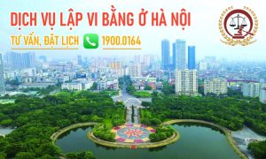 Dịch vụ thừa phát lại lập vi bằng tại Hà Nội