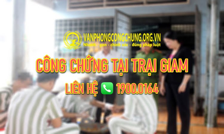 Công chứng tại trại giam