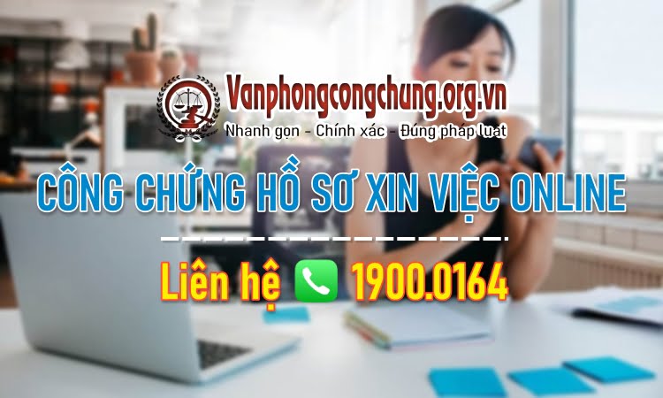 Cách công chứng hồ sơ xin việc online