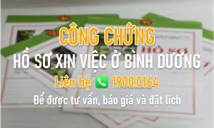 Công chứng hồ sơ xin việc ở Bình Dương