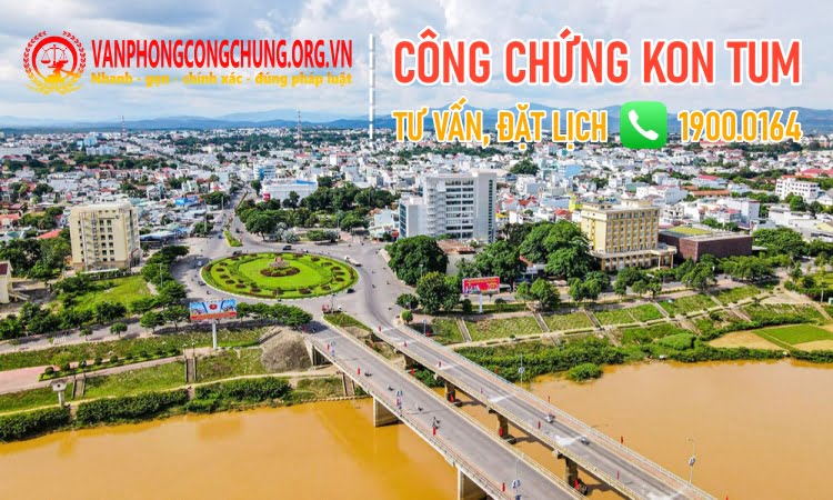 Dịch vụ công chứng ở Kon Tum