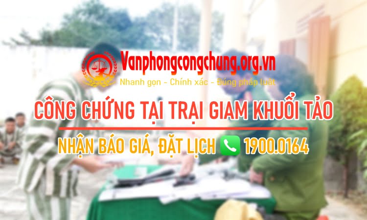 Dịch vụ công chứng tại Trại giam Công an tỉnh Bắc Kạn