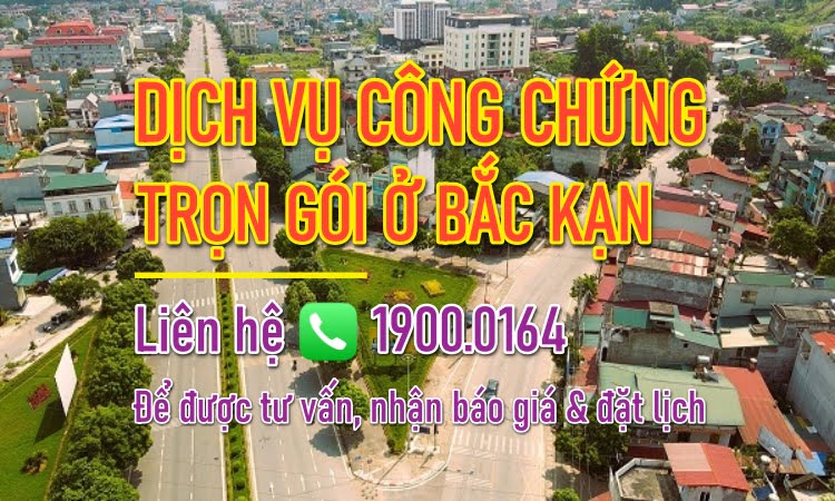 Dịch vụ công chứng trọn gói ở Bắc Kạn