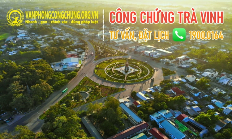 Dịch vụ công chứng trọn gói ở TP Trà Vinh