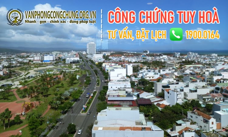 Dịch vụ công chứng trọn gói ở Tuy Hòa