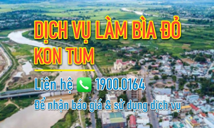 Dịch vụ sang tên sổ đỏ Kon Rẫy