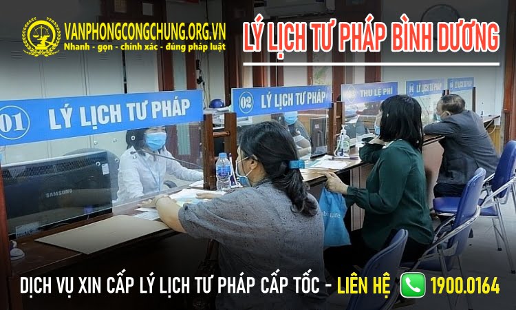 Dịch vụ xin cấp phiếu lý lịch tư pháp cấp tốc ở Bình Dương