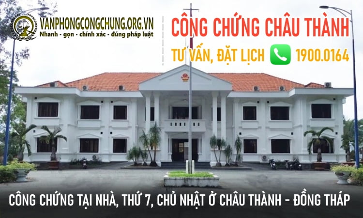 Văn phòng công chứng Châu Thành - Đồng Tháp