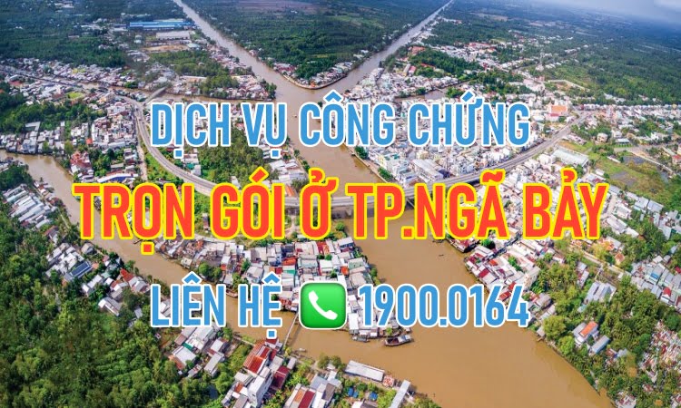 Văn phòng công chứng Thành phố Ngã Bảy - Hậu Giang