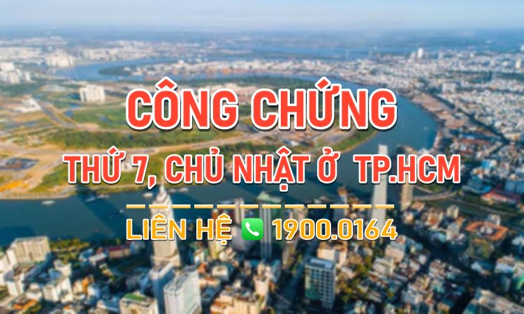 Văn phòng công chứng làm việc chủ nhật TPHCM