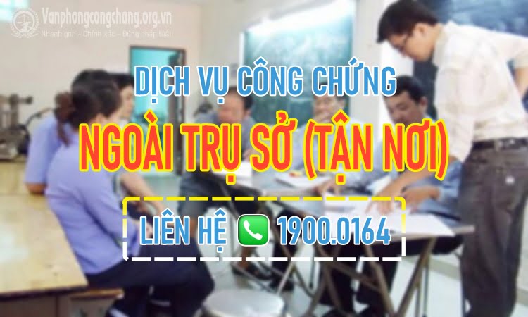 Dịch vụ công chứng ngoài trụ sở ở Tuy Hòa