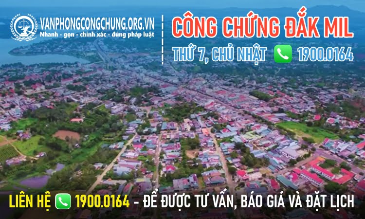 Dịch vụ công chứng trọn gói ở Đắk Mil