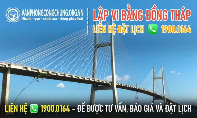 Dịch vụ lập vi bằng của Văn phòng thừa phát lại Đồng Tháp