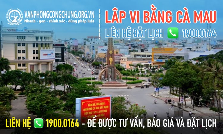 Dịch vụ thừa phát lại lập vi bằng ở Cà Mau