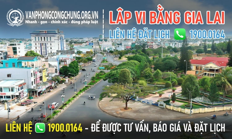 Dịch vụ thừa phát lại lập vi bằng ở Gia Lai