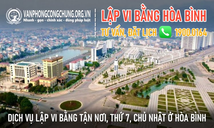 Dịch vụ thừa phát lại lập vi bằng ở Hòa Bình