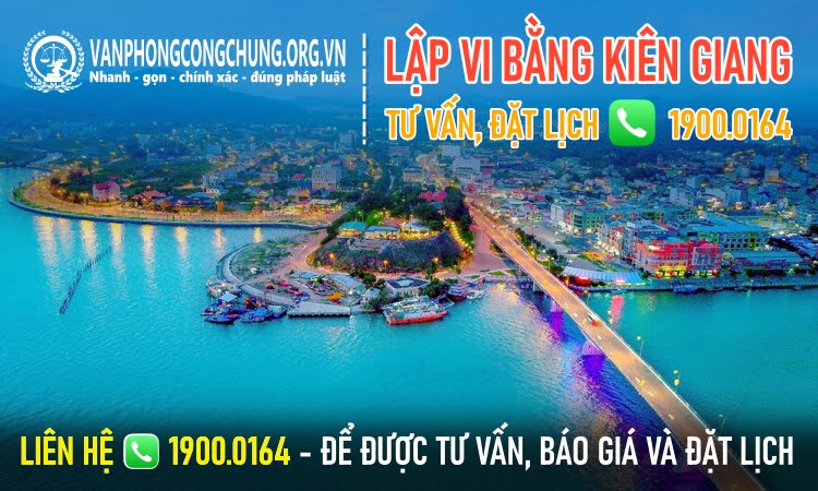 Dịch vụ thừa phát lại lập vi bằng ở Kiên Giang