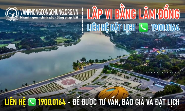 Dịch vụ thừa phát lại lập vi bằng ở Lâm Đồng