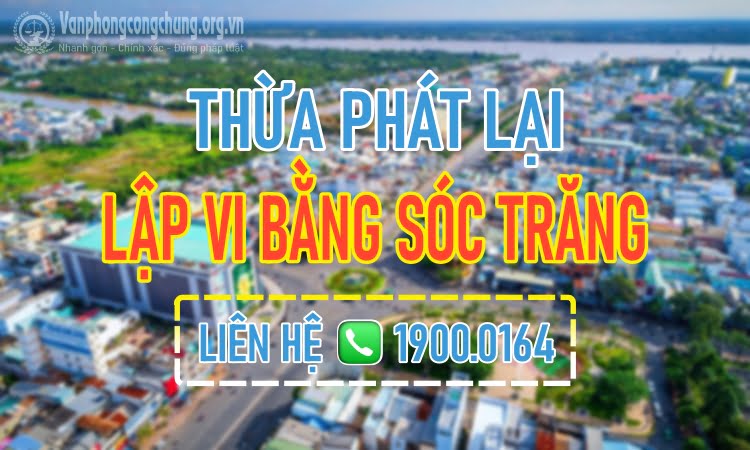 Dịch vụ thừa phát lại lập vi bằng ở Sóc Trăng