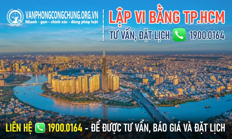 Dịch vụ thừa phát lại lập vi bằng tại TP.HCM