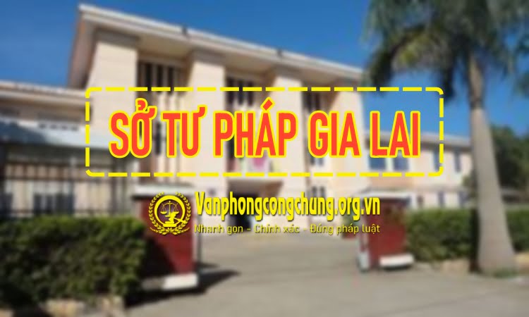 Giới thiệu về Sở Tư pháp tỉnh Gia Lai