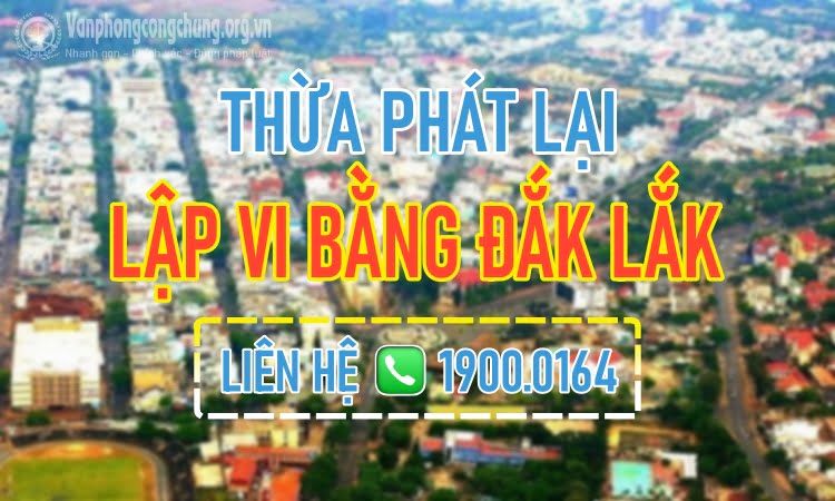 Lập vi bằng Đắk Lắk