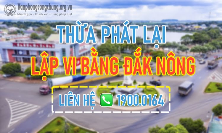 Lập vi bằng Đắk Nông