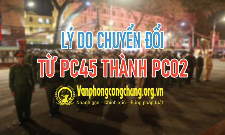 Lý do PC45 đối thành PC02