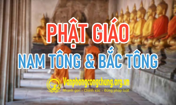 Phật giáo Nam Tông và Bắc Tông