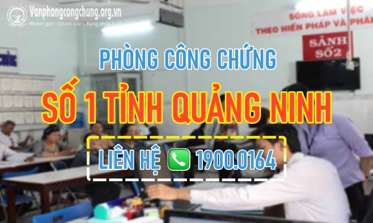 Phòng công chứng số 1 Quảng Ninh