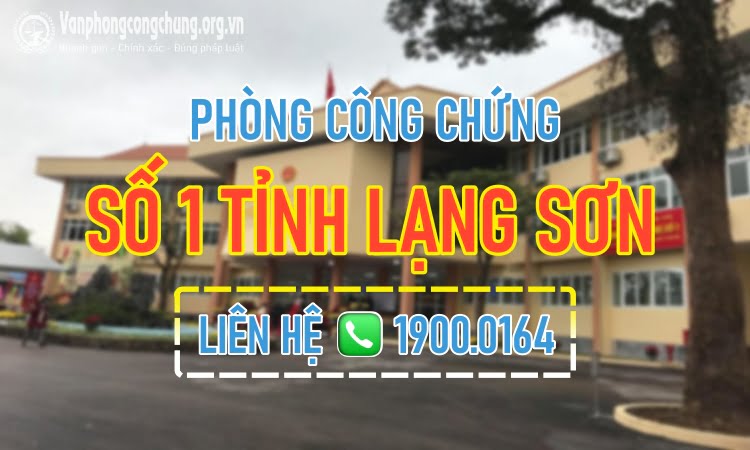 Phòng công chứng số 1 tỉnh Lạng Sơn