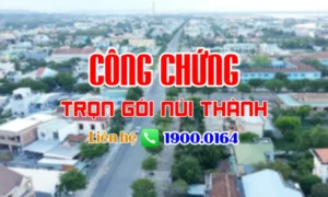 Văn phòng công chứng Núi Thành - Quảng Nam