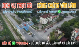 Văn phòng công chứng Văn Lâm - Hưng Yên