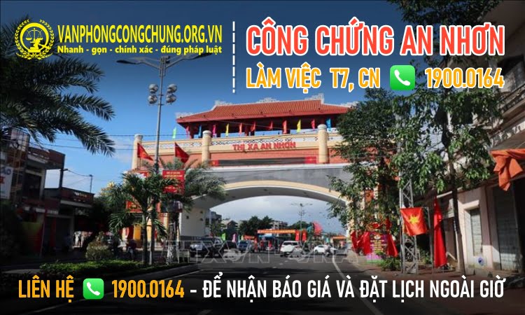 Văn phòng công chứng làm việc thứ 7, chủ nhật ở An Nhơn - Bình Định