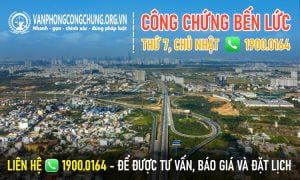 Dịch vụ công chứng trọn gói ở Bến Lức - Long An