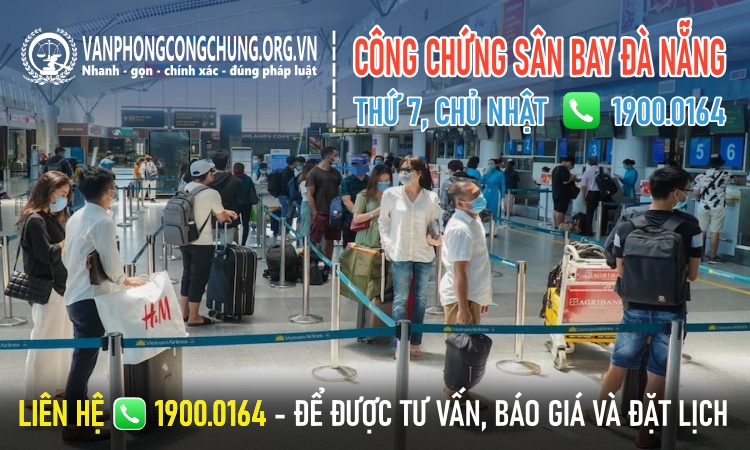 Công chứng ở Sân bay Đà Nẵng