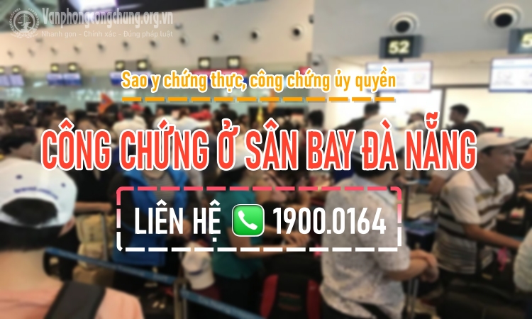 Công chứng tại Sân bay Đà Nẵng