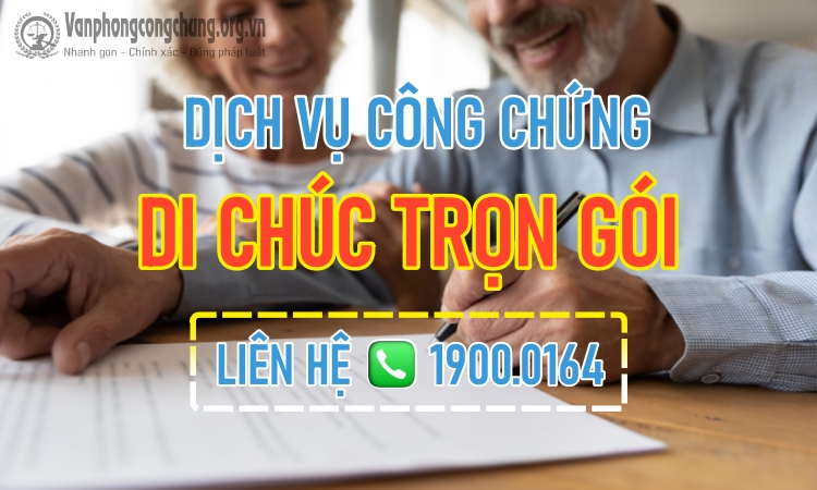 Dịch vụ công chứng di chúc trọn gói Nhơn Trạch