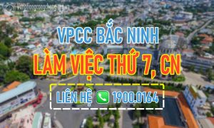 Văn phòng công chứng Bắc Ninh làm việc thứ 7, chủ nhật