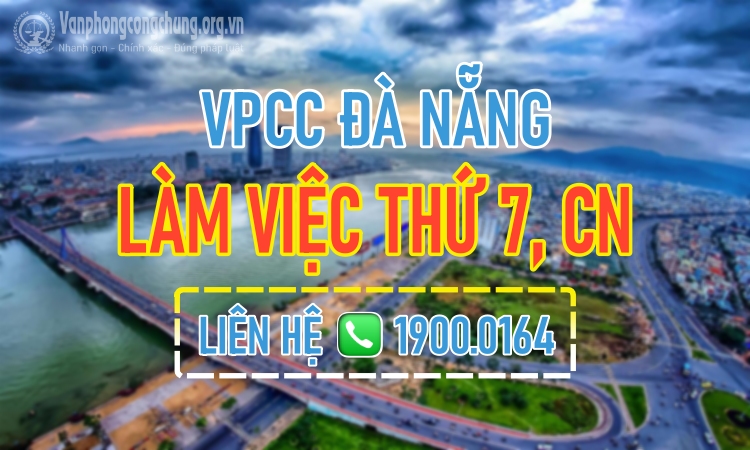 Văn phòng công chứng Đà Nẵng làm việc thứ 7, chủ nhật