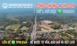 Văn phòng công chứng Nghi Sơn làm việc thứ 7, chủ nhật