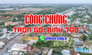 Văn phòng công chứng Bình Tân – Vĩnh Long